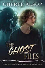 The Haunted High Series Book 2- the Ghost Files