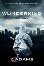 Wunderkind: a Science-fiction Action Adventure