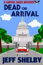 Dead on Arrival Capitol Cases Mystery Book