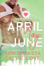 Man of the Month Club Season 2 - April, May, and June: a Spicy Trio of Grumpy-sunshine, Opposites Attract, and Enemies to Lovers Matchmaking Romances of the Month Club: