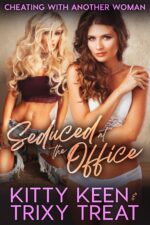 Seduced at the Office: Cheating With Another Woman