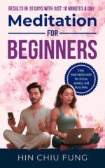 Meditation for Beginners: Results in 10 Days With Just 10 Minutes a Day