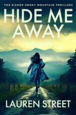 Hide Me Away Bishop Smoky Mountain Thrillers Book