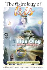 The Astrology of Eris: Pluto's Higher Octave, Our New Diversity Consciousness Astrology of the Dwarf