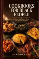 Cook Books for Black People: Black American Soul Food Cookbook: Authentic Southern Recipes for Fried Chicken, Collard Greens, Candied Yams, Gumbo, Oxtail, Mac and Cheese, Cornbread, Jerk Chicken,