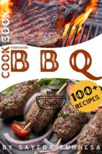 A Visual Guide of 100+ Healthy and Flavorful Homemade Bbq Recipes Cookbook: New Ideas With Step-by-step Instructions Along With Beautiful Photos