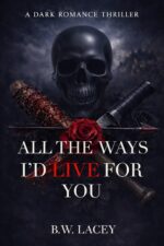 All the Ways I'd Live for You Devotion Trilogy Book