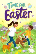 Time for Easter: an Inspiring Christian Book for Kids About the Joy of Easter Easter Gifts For