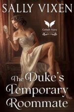 The Duke’s Temporary Roommate: a Historical Regency Romance Novel Deals Book