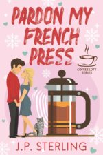 Pardon My French Press Coffee Loft