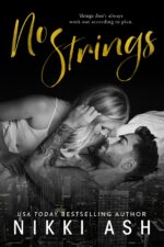 No Strings: a Grumpy Single Dad Meets Sunshine Romance With