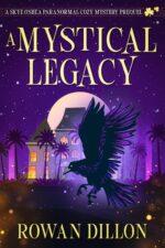 A Mystical Legacy: an Irish-themed Cozy Mystery Prequel Short Story Skye O'shea Paranormal Cozy Mystery