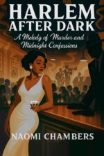 Harlem After Dark: a Harlem Renaissance Mystery