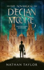 The Non-magical Declan Moore: a Coming of Age Fantasy Series Saga Book