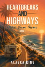 Heartbreaks and Highways: Miles From Home