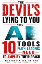The Devil’s Lying to You About Ai: 10 Tools Faith Leaders Need Now to Amplify Their Reach