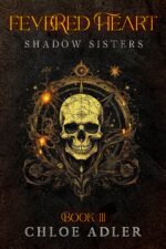 Fevered Heart: a Paranormal Romance Sisters, Book