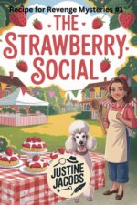 The Strawberry Social: a Small Town Culinary Cozy Mystery for Revenge Mysteries Book