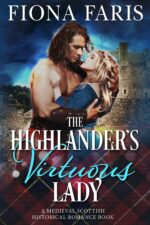 The Highlander's Virtuous Lady: Scottish Medieval Highlander Romance of Tweeddale Book