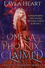 Omega Phoenix: Claimed Shifter Harem’s Babies a Paranormal Omegaverse Reverse Harem Romance