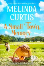 A Small Town Memory: a Feel Good, Sweet Romance in Harmony Valley Book