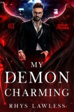 My Demon Charming: a Dark Mm Paranormal Romance Novella Demon Charming: an Instalove Novella Trilogy Book
