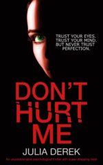 Don't Hurt Me: an Unputdownable Psychological Thriller With a Jaw-dropping Twist Lawrence Secrets Series Book