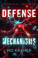 Defense Mechanisms: a Medical Thriller