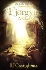 Fjorgyn: a Rebel Rises a Gay Litrpg Fantasy Adventure