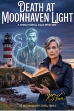 Death at Moonhaven Light: a Retired Detective Paranormal Cozy Mystery Moonhaven Mysteries Book