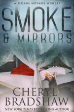 Smoke and Mirrors (Sloane Monroe Book 8)