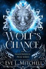 Wolf's Chance: the Shadowridge Peak Series