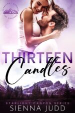 Thirteen Candles : Small Town, Single Dad, Age Gap Romance Canyon Book