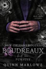 Pursuit: a Dark Mafia Romance Orleans Rogues: Boudreaux Book