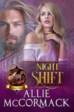 Night Shift: an Unexpected Mates Paranormal Romance Magic of Wishes & Dreams Book