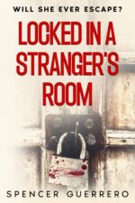 Locked in a Stranger's Room