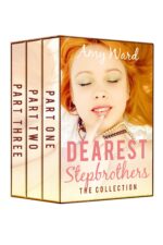 Dearest Stepbrothers: the Collection Household Secrets Boxed Set Book