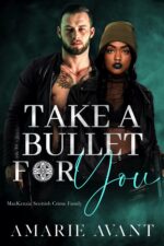 Take a Bullet for You: a Standalone Scottish Bwwm Romance