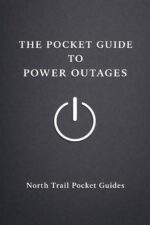 The Pocket Guide to Power Outages: What to Do Before, During, and After Losing Power at Home Pocket Guides