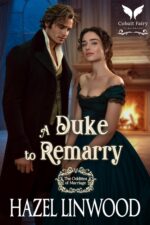 A Duke to Remarry: a Historical Regency Romance Novel Oddities of Marriage Book