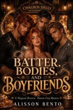 Batter, Bodies, and Boyfriends: a Magical Reverse Harem Cozy Mystery Cities Book