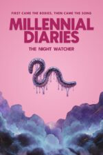 Millennial Diaries: the Night Watcher