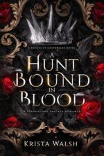 A Hunt Bound in Blood: a Standalone Fantasy Romance of Golthwaine Book