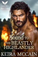 Bound to the Beastly Highlander: a Scottish Historical Romance Novel Highland Marriage Pact Book