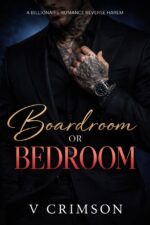 Boardroom or Bedroom: a Billionaire Romance Reverse Harem Taboo Twist. Mansion Secrets