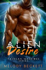 Alien Desire: Taurean Warriors Series