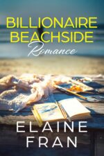 Billionaire Beachside Romance: Curvy Girl Proposal, Book #6 Curvy Girl