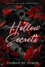Hollow Secrets: a Spicy Fantasy Gothic Horror Romance Sleepy Hollow Retelling