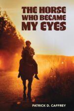 The Horse Who Became My Eyes