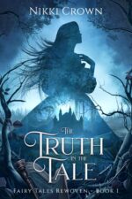 The Truth in the Tale Tales Rewoven Book